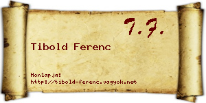 Tibold Ferenc névjegykártya